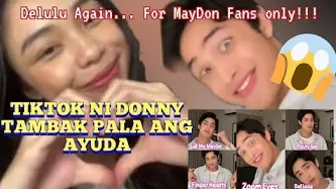 MAYDON UPDATE - TIKTOK NI DONNY TAMBAK PALA ANG AYUDA!!!! For MAYDON FANS ONLY  inchendezz! Delulu