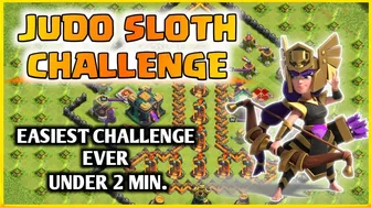 HOW TO ATTACK JUDO SLOTH CHALLENGE | COC NEW CHALLENGE | COC NEW EVENT ATTACK UNDER 2 MINUTES |