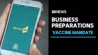 Businesses prepare for new challenge ahead of WA's expanded vaccination mandate | ABC NEWS