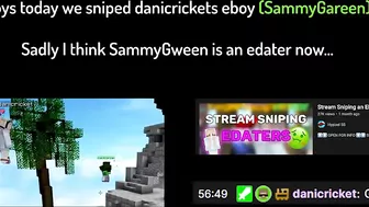 Stream Sniping SAMMYGREEN… (Edater Destroyed)