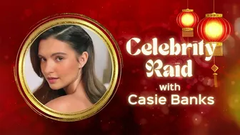 Celebrity Raid with Casie Banks | 'Mano Po Legacy: The Family Fortune' Online Exclusive