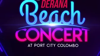 Derana Beach Concert | At Port City Colombo | ජනවාරි 29 සෙනසුරදා සවස 7.00 සිට