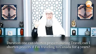 Duration one can shorten prayers during Travel, can I shorten for 4 years? Traveling to Canada