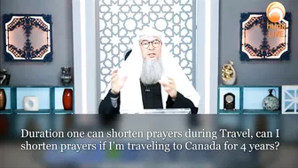 Duration one can shorten prayers during Travel, can I shorten for 4 years? Traveling to Canada