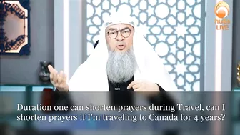 Duration one can shorten prayers during Travel, can I shorten for 4 years? Traveling to Canada