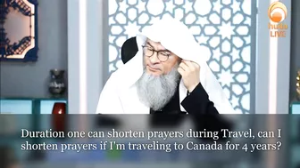 Duration one can shorten prayers during Travel, can I shorten for 4 years? Traveling to Canada