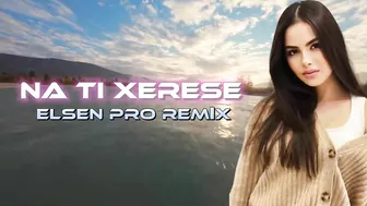 Elsen Pro - Na Ti Xerese ( Tiktok Remix )