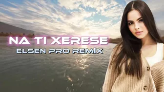 Elsen Pro - Na Ti Xerese ( Tiktok Remix )