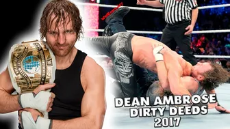 Dean Ambrose - Dirty Deeds Compilation 2017