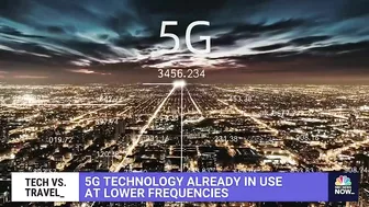 The 5G Battle Between Tech And Travel Explained