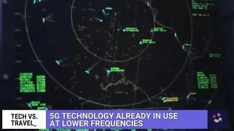 The 5G Battle Between Tech And Travel Explained