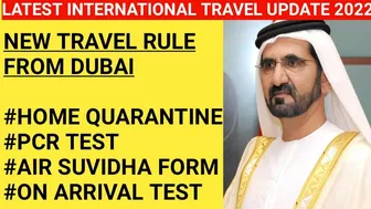 Latest International Travel Update 2022 | Dubai to India Latest Update 2022 | India travel update ||