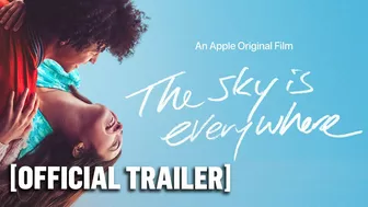 The Sky Is Everywhere - Official Trailer