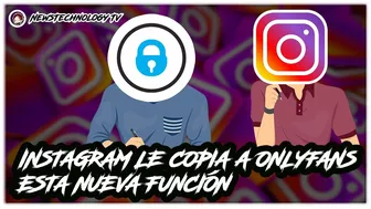 INSTAGRAM LE COPIA A ONLYFANS ESTA NUEVA FUNCIÓN