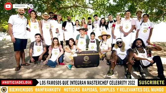 MasterChef Celebrity 2022: ellos son los famosos de la nueva temporada 2022.