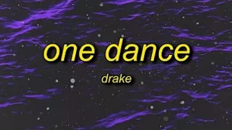 Drake - One Dance (sped up/tiktok remix) Lyrics | got a pretty girl and she love me long time