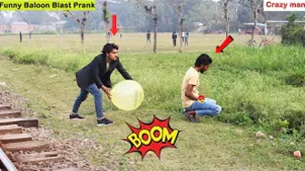 Viral Funny Popping balloon blast Prank 2022 | Crazy Man Balloon Blast Prank ! New Balloon Prank