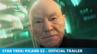 Star Trek: Picard - Season 2 | Official Trailer | Amazon Original