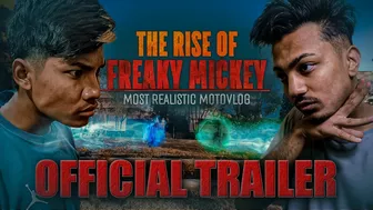 Official Trailer - THE RISE OF FREAKY MICKEY : Most Realistic Motovlog