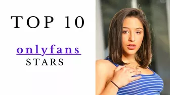 Top10 Most Popular PrnStars on Onlyfans 2022 | Part 1 | Wtf Club