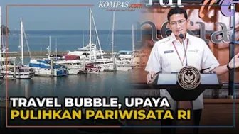 Travel Bubble Jadi Alternatif Pemulihan Pariwisata Indonesia