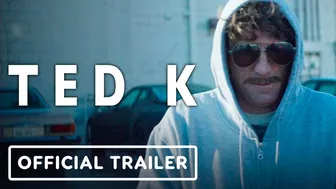 Ted K - Exclusive Official Teaser Trailer (2022) Sharlto Copley