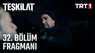 Teşkilat 32. Bölüm Fragmanı