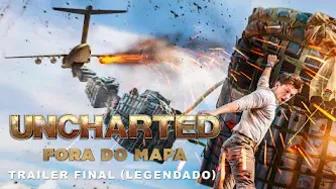 Uncharted: Fora do Mapa | Trailer Final Legendado | 17 de fevereiro nos cinemas