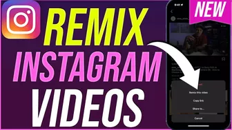 How to Remix on Instagram - Now Available for All Videos