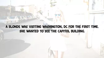 Funny Blonde Joke - When A Blonde Visits Washington D.C For The First Time This Happens