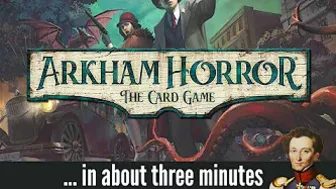 Arkham horror the card game in about 3 minutes