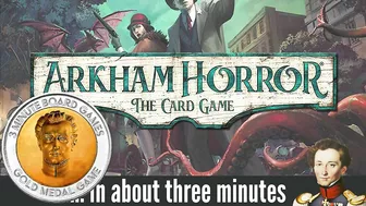 Arkham horror the card game in about 3 minutes