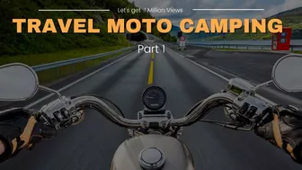 Travel moto Camping Part 1