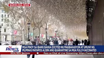 Ilang OFWs sabik bumalik ng Pilipinas sa pagtanggal ng ilang travel restrictions | TV Patrol