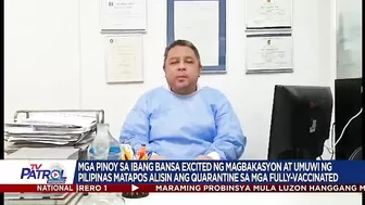 Ilang OFWs sabik bumalik ng Pilipinas sa pagtanggal ng ilang travel restrictions | TV Patrol