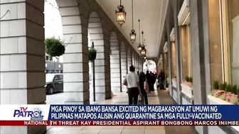 Ilang OFWs sabik bumalik ng Pilipinas sa pagtanggal ng ilang travel restrictions | TV Patrol