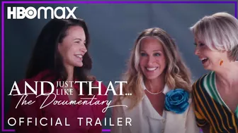 And Just Like That... The Documentary - Trailer