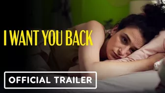 I Want You Back - Official Trailer (2022) Charlie Day, Jenny Slate, Gina Rodriguez