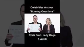 Chris Pratt, Adele, Lady Gaga Celebrities Answer burning questions