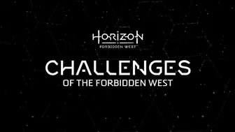 Horizon Forbidden West - Official Challenges of the Forbidden West Trailer