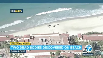 2 dead bodies discovered on the beach in front of the The Ritz-Carlton, Laguna Niguel | ABC7