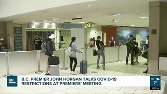 Canada's COVID-19 international travel restrictions not discussed in premier's meeting