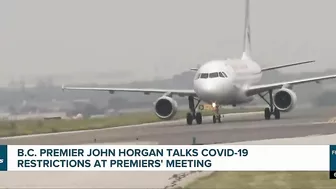 Canada's COVID-19 international travel restrictions not discussed in premier's meeting