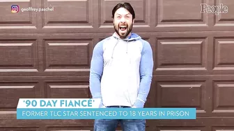 '90 Day Fiancé' Star Geoffrey Paschel Sentenced to 18 Years in Prison | PEOPLE