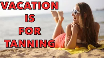 Funny Jokes - A Beach Vacation Is For Tanning In The Sun.