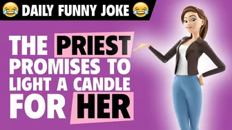 Funny joke - The priest promises to light a candle for her