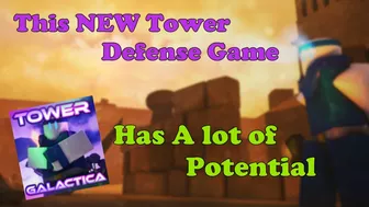 This NEW Roblox TD Game Has A LOT OF POTENTIAL || Tower Galactica