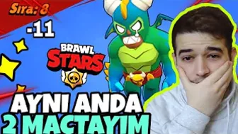 OHAAA !! AYNI ANDA 2 MAÇ İÇERİSİNE GİRDİM `Brawl Stars