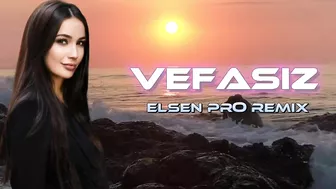 Elsen Pro - Vefasız ( Tiktok Remix )