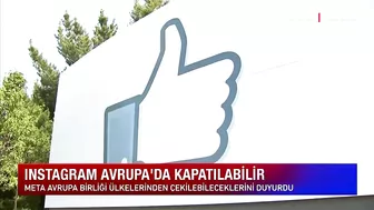 META DUYURDU! Facebook ve Instagram Avrupa'dan Çekilebilir